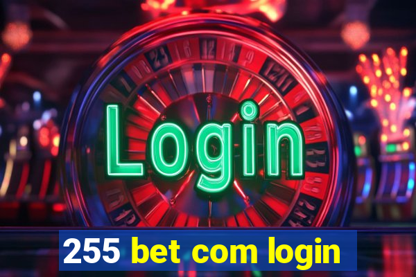 255 bet com login